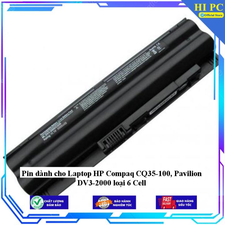 Pin dành cho Laptop HP Compaq CQ35-100 Pavilion DV3-2000 - Hàng Nhập Khẩu