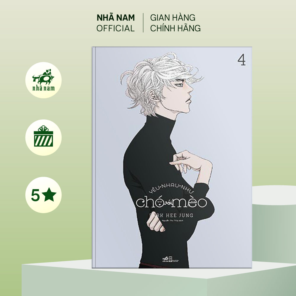 Sách - Yêu Nhau Như Chó Với Mèo (Tập 4) - Nhã Nam Official