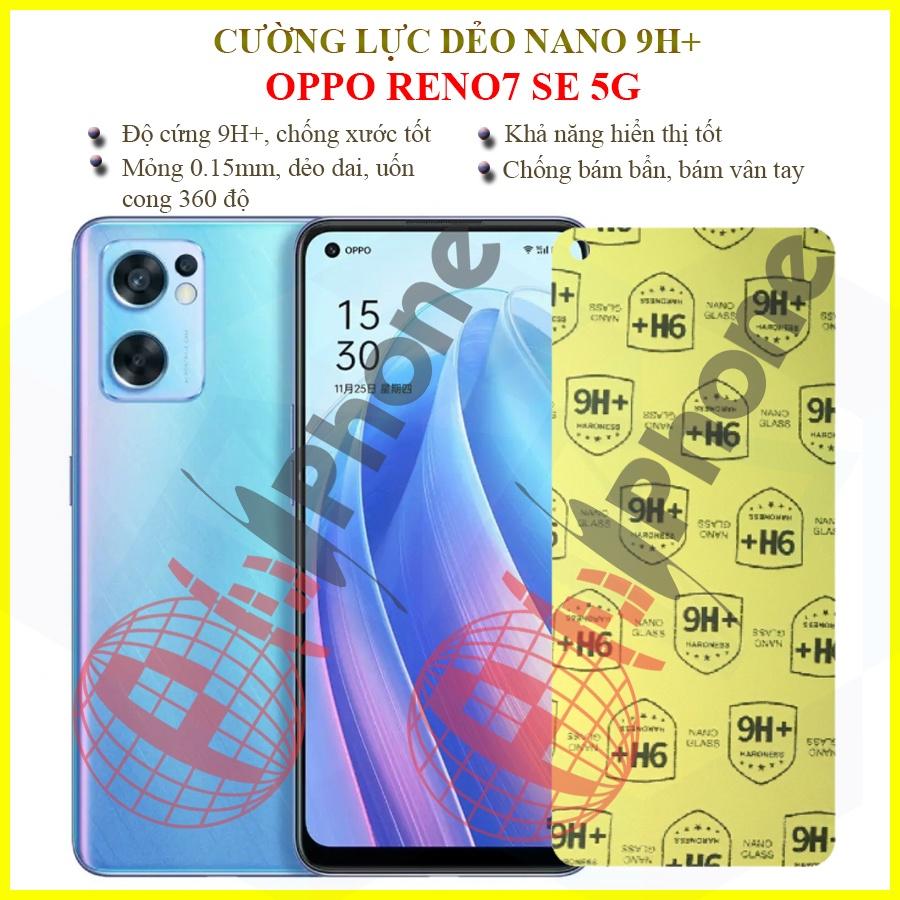 Dán cường lực dẻo nano dành cho Oppo Reno7 SE 5G