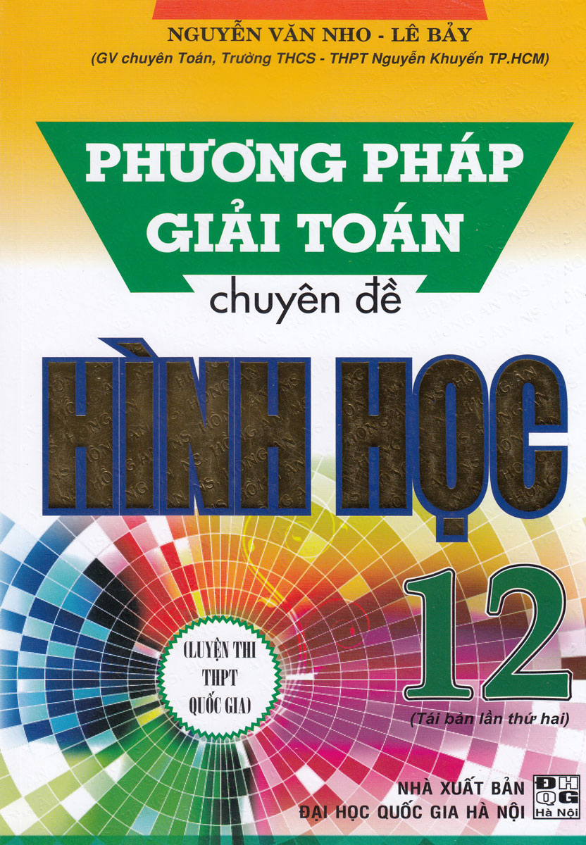 COMBO PHƯƠNG PHÁP GIẢI TOÁN CHUYÊN ĐỀ HÌNH HỌC 12 + PHƯƠNG PHÁP GIẢI TOÁN CHUYÊN ĐỀ GIẢI TÍCH 12