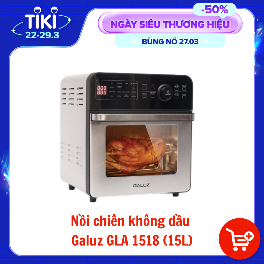 Nồi chiên không dầu GALUZ GLA 1518, dung tích 15L, công suất 1800W, vỏ ngoài bằng inox 304, bộ phụ kiện đa dạng lồng chiên, xiên quay gà, vỉ nướng, hàng chính hãng