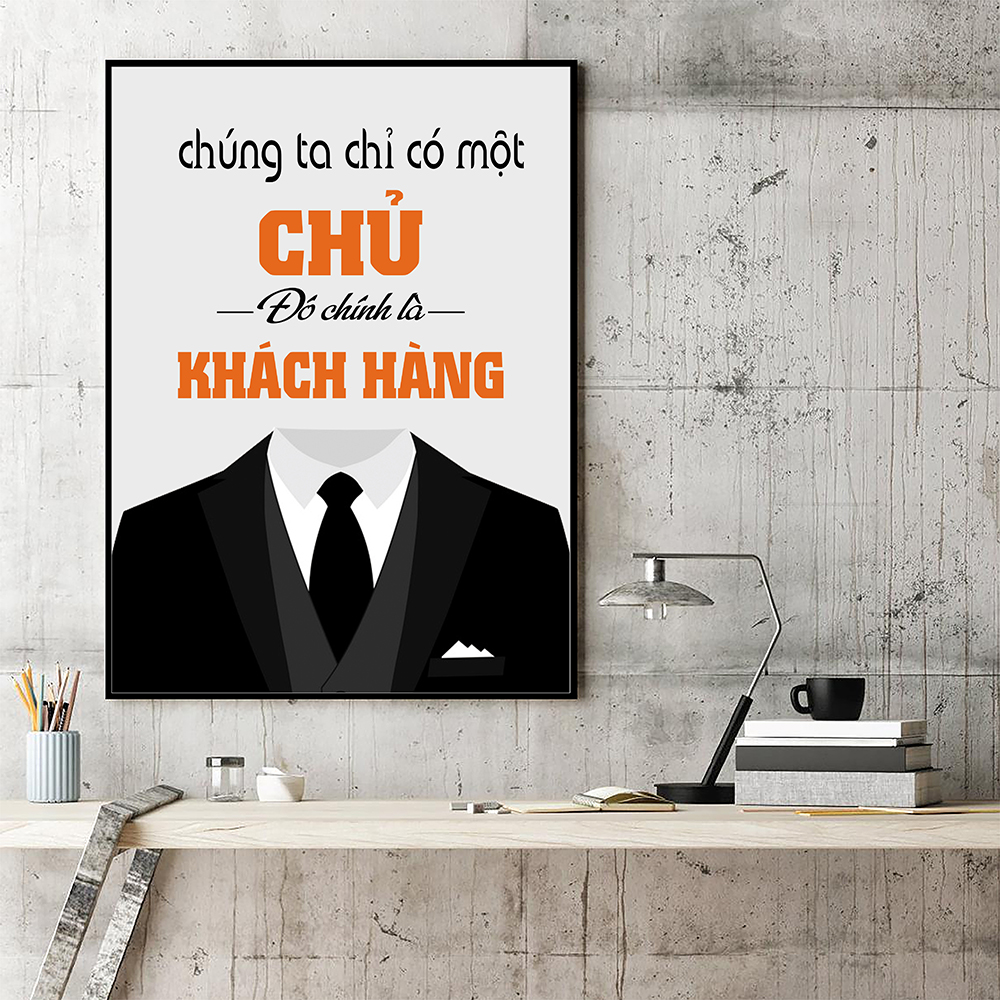 Tranh động lực Chúng ta chỉ có một chủ đó chính là khách hàng-Model: AZ1-0361