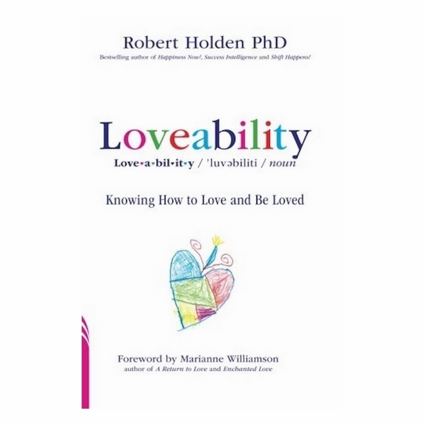 Loveability: Knowing How To Love And Be Loved