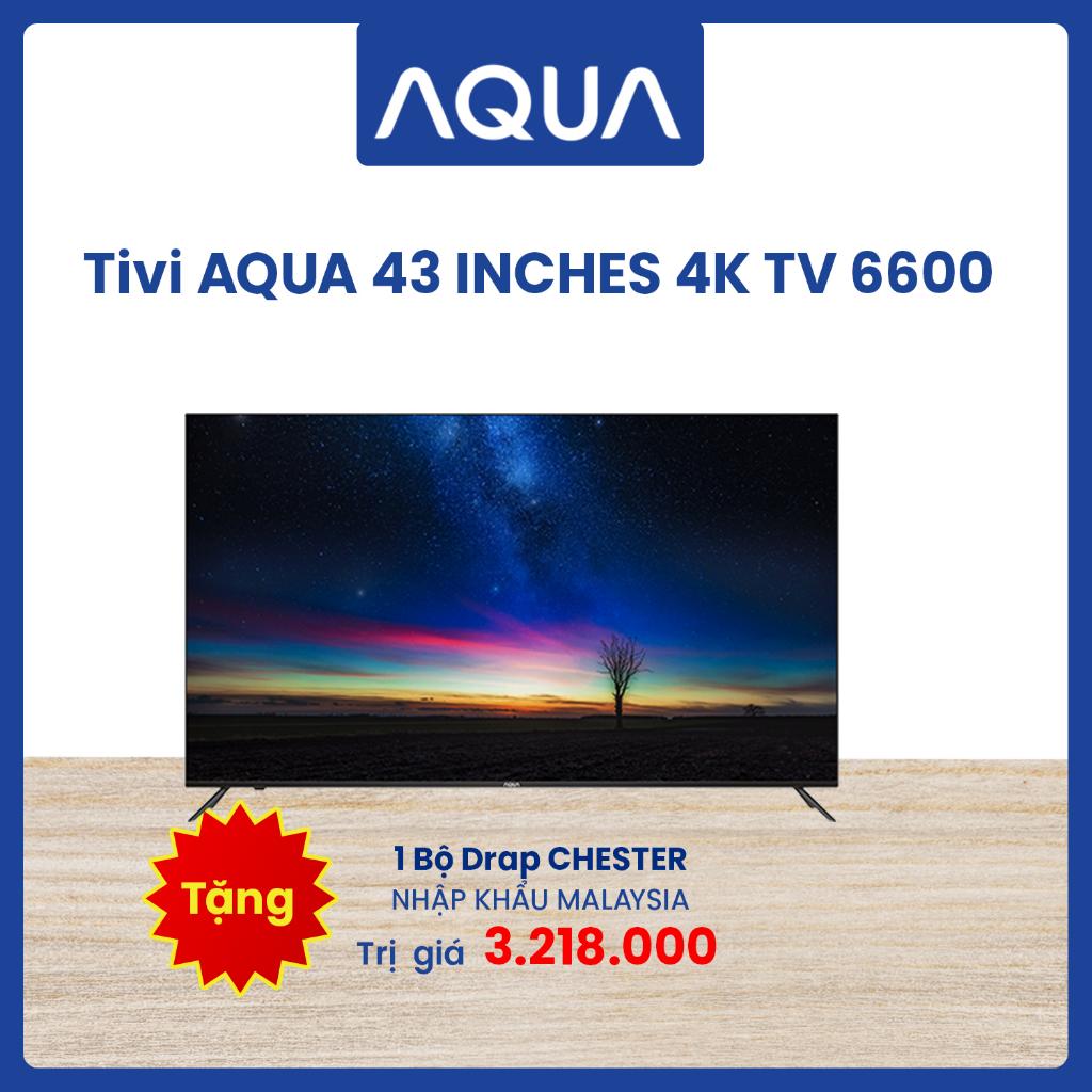 Tivi AQUA 4K TV 6600 43 inches - LE43AQT6600UG - Hàng Chính Hãng