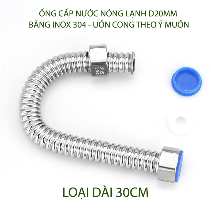 01 Ống cấp nước nóng lạnh inox 304 thể hệ mới d20mm, dùng cho bình nóng lạnh, vòi nước các loại