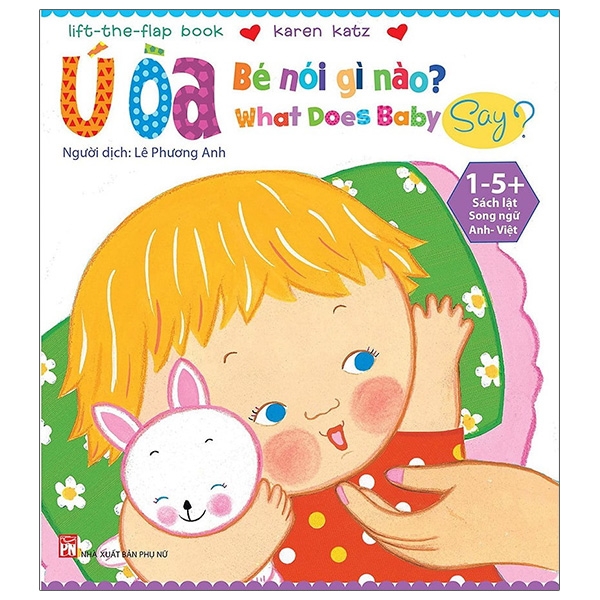 Ú Òa - Bé Nói Gì Nào (Tái Bản)