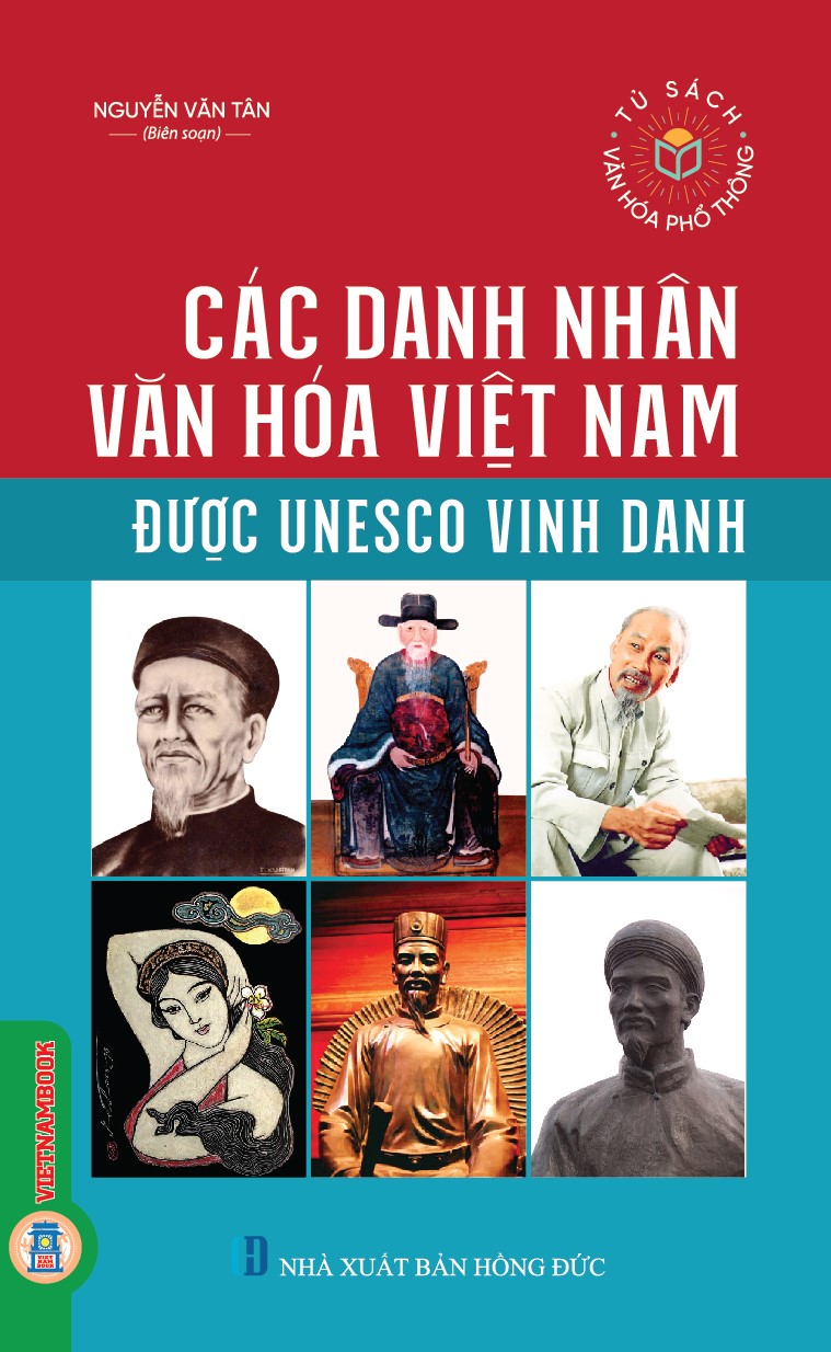 Các Danh Nhân Văn Hoá Việt Nam Được UNESCO Vinh Danh (Tái bản 2025)