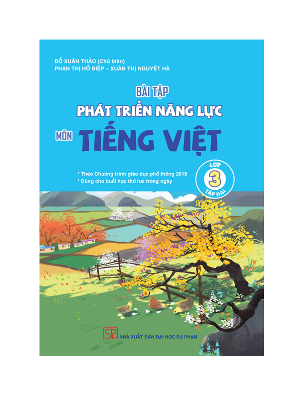 Bài tập phát triển năng lực môn Tiếng Việt lớp 3 tập 1+2 (Dùng cho buổi học thứ hai trong ngày)