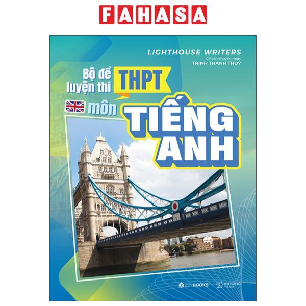 Sách - Bộ Đề Luyện Thi THPT Môn Tiếng Anh