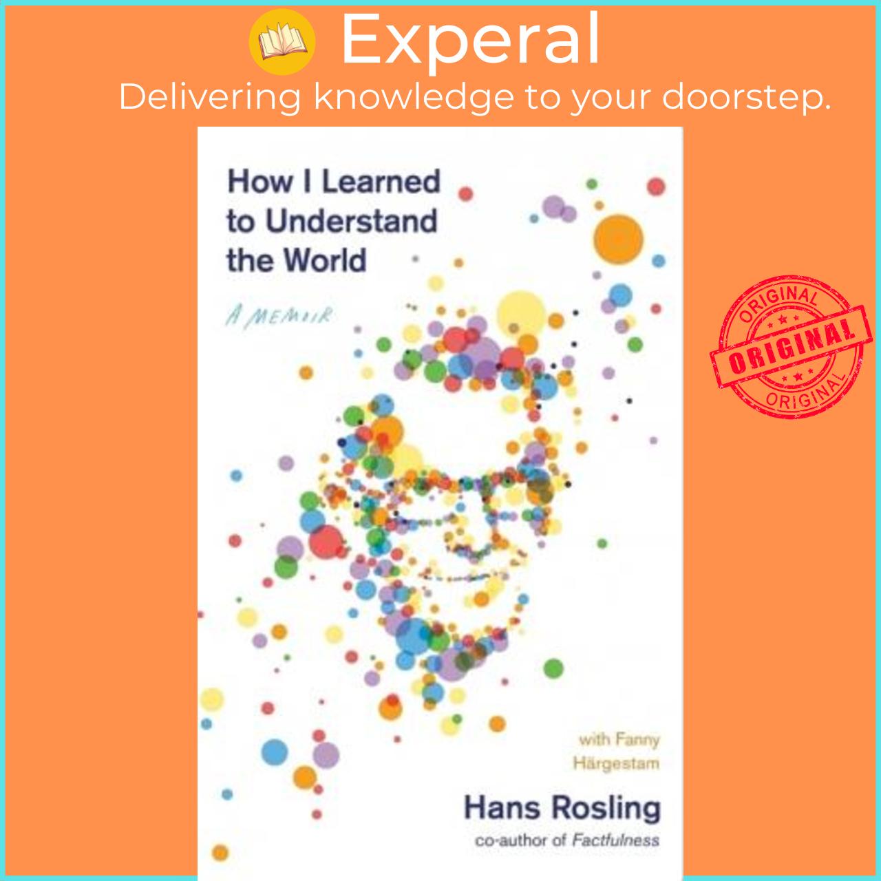 Sách - How I Learned to Understand the World : A Memoir by Hans Rosling