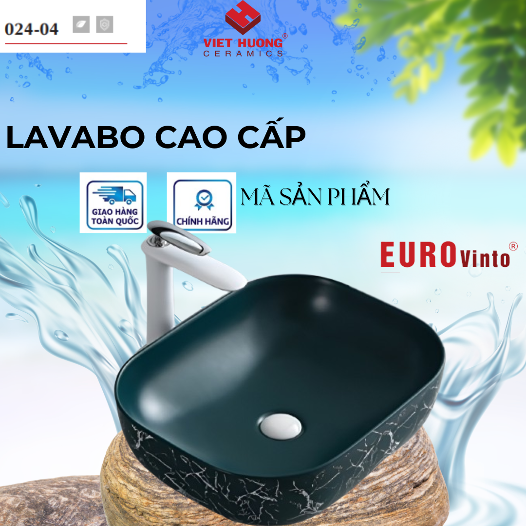 CHẬU RỬA MẶT LAVABO EUROVINTO CAO CẤP MÃ 024-04