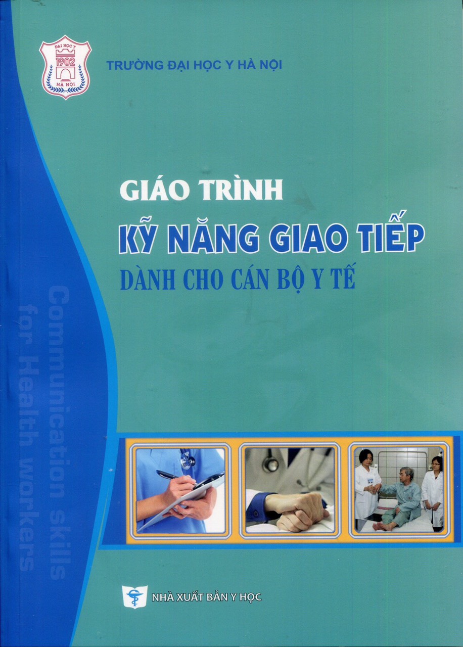 Giáo Trình Kỹ Năng Giao Tiếp Dành Cho Cán Bộ Y Tế( Y)