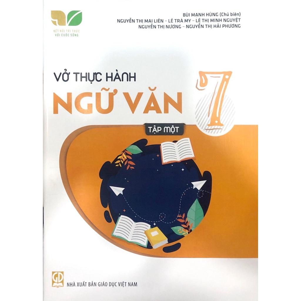 Sách - Vở thực hành Ngữ văn 7 Tập 1 ( kết nối)