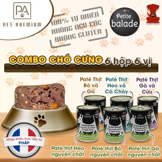 (Combo 6 hộp 6 vị) Pate cho chó Petite Balade 400g/hộp (Pate Bò &amp; Gà, Pate Heo &amp; Cá Chày, Pate Gà &amp; Cừu, Pate thịt Heo, Pate thịt Gà, Pate thịt Bò ) nhập khẩu từ Pháp