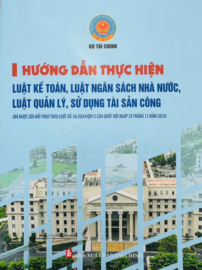 Hướng Dẫn Thực Hiện Luật Kế Toán, Luật Ngân Sách Nhà Nước, Luật Quản Lý, Sử Dụng Tài Sản Công