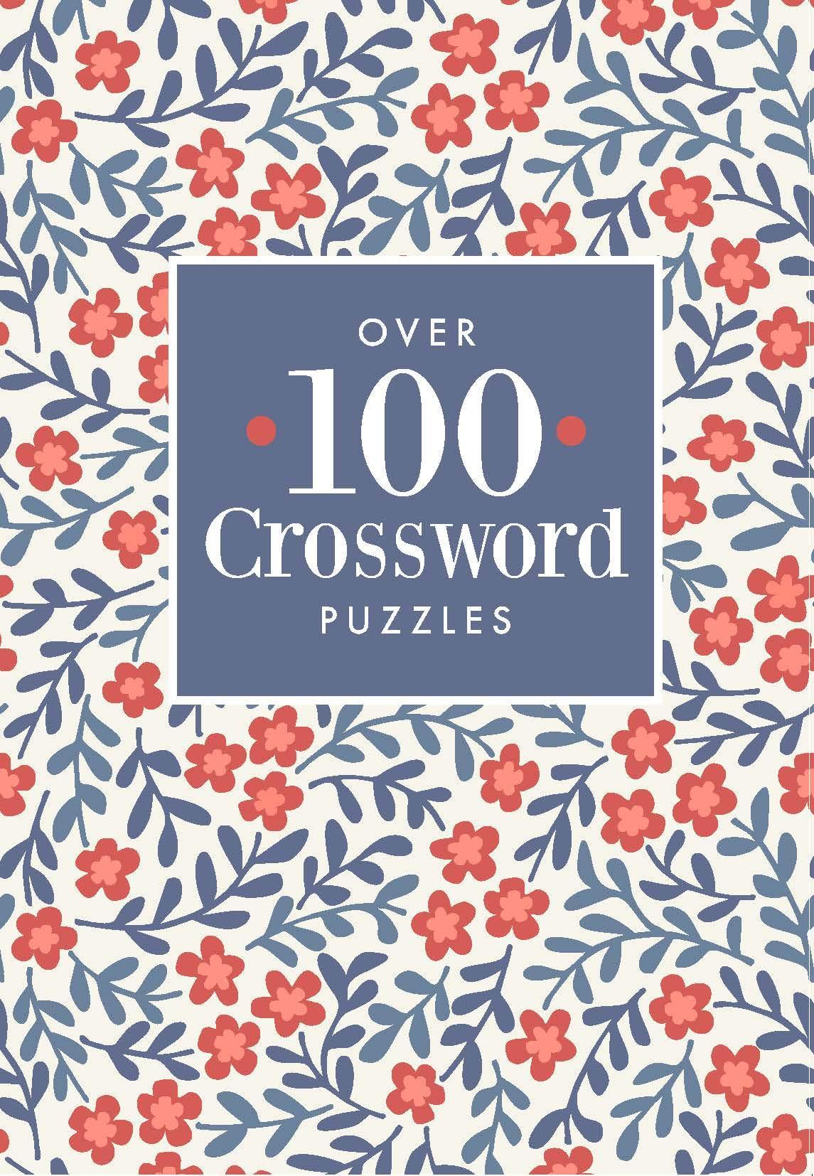 Over 100 Crossword Puzzles (Puzzle Books)
