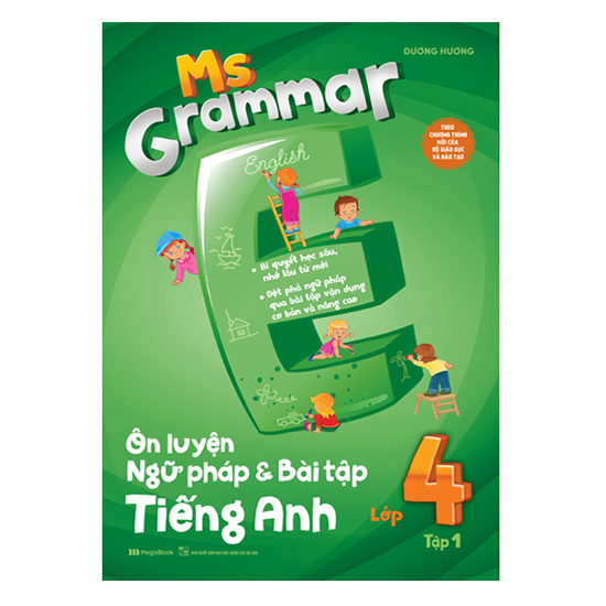 Ms Grammar Ôn Luyện Ngữ Pháp Và Bài Tập Tiếng Anh Lớp 4 Tập 1