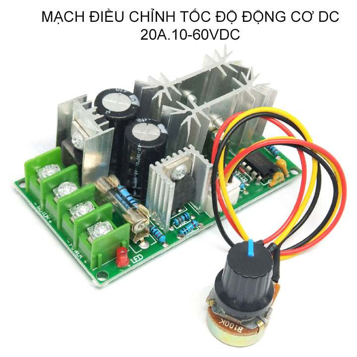 Module mạch điều chỉnh tốc độ động cơ điện 1 chiều 10V-60V lên tới 20A, chiết áp rời