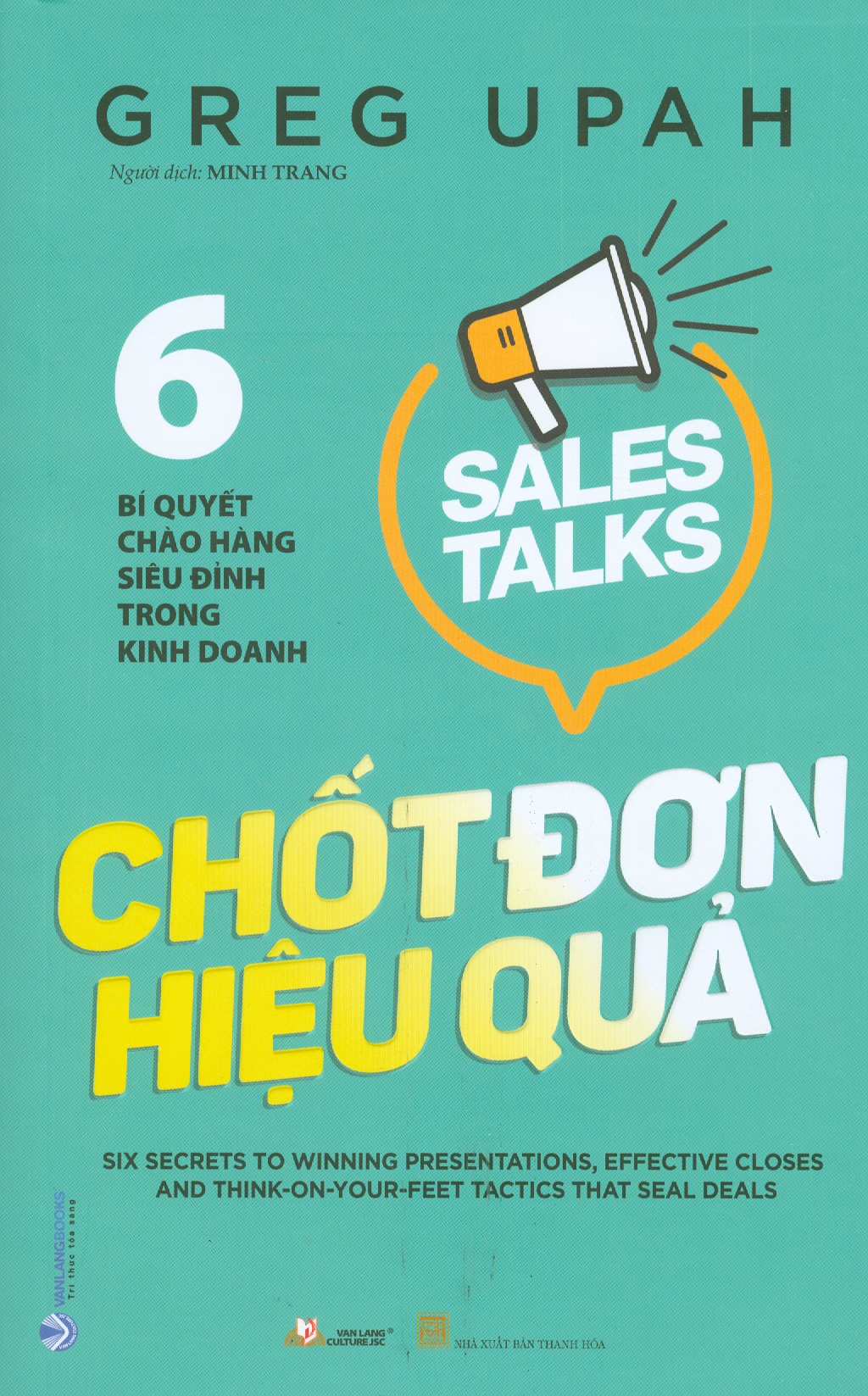 Chốt Đơn Hiệu Quả - 6 Bí Quyết Chào Hàng Siêu Đỉnh Trong Kinh Doanh