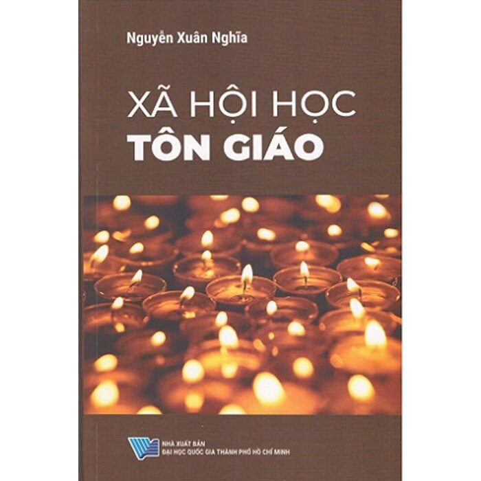 XÃ HỘI HỌC TÔN GIÁO - Nguyễn Xuân Nghĩa - (bìa mềm)