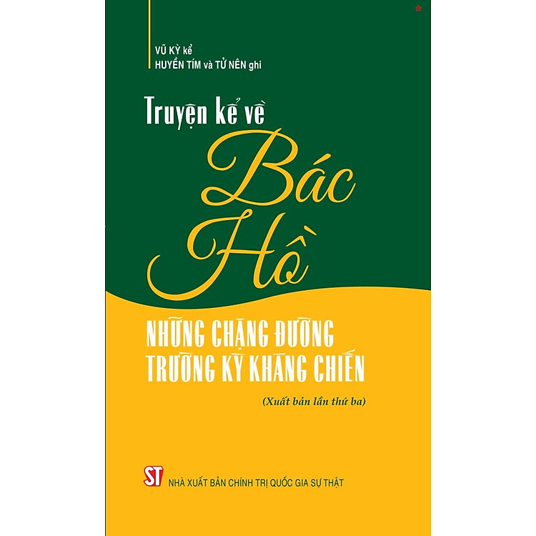 Sách Truyện kể về Bác Hồ – Những chặng đường trường kỳ kháng chiến (Xuất bản lần thứ ba)