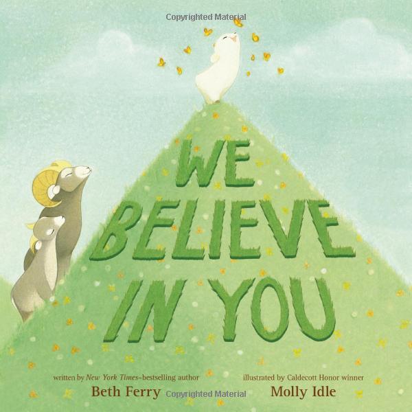 We Believe In You