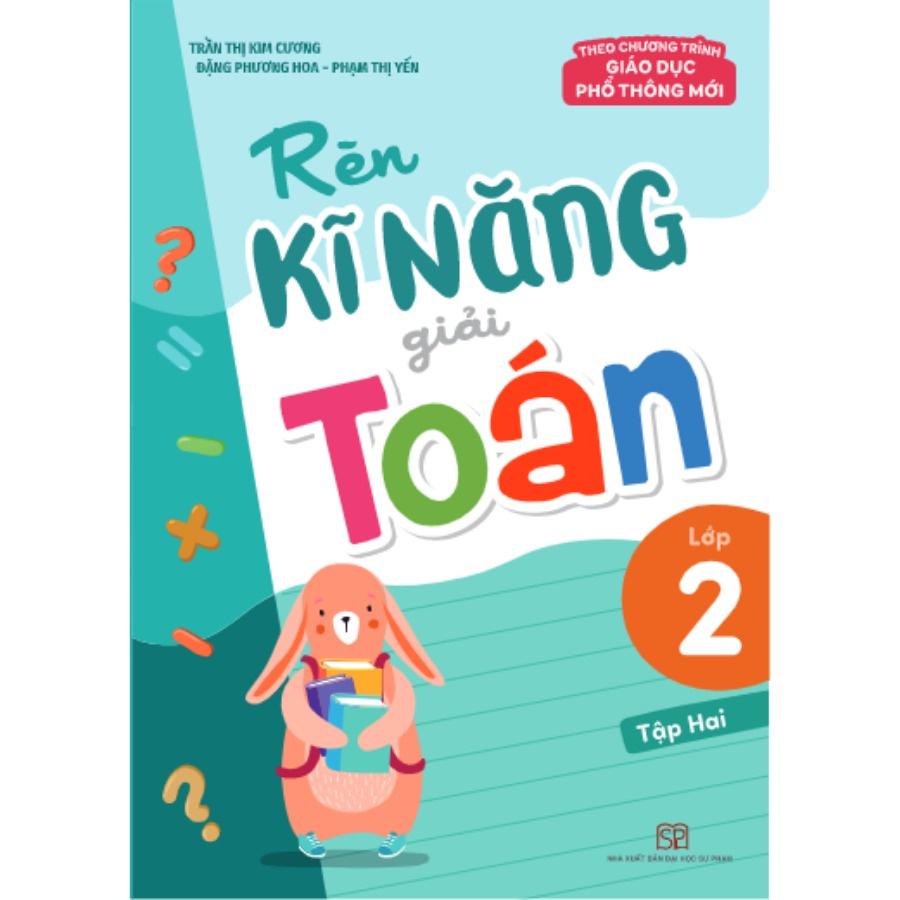 Rèn Kĩ Năng Giải Toán Lớp 2 - Tập 2 - Bản Quyền