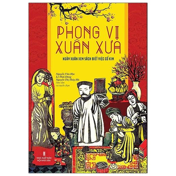 Phong Vị Xuân Xưa – Ngày Xuân Xem Sách Biết Việc Cổ Kim