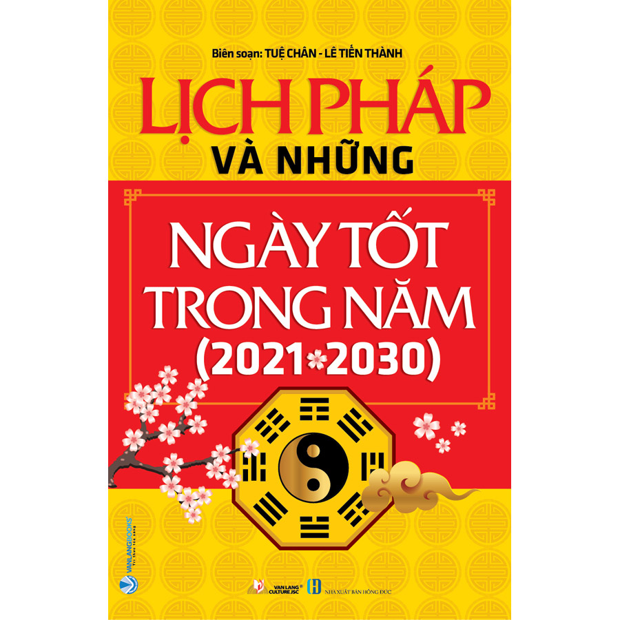 Lịch Pháp Và Những Ngày Tốt Trong Năm (2021 - 2030)