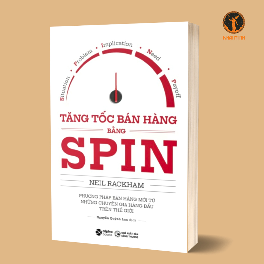 Tăng Tốc Bán Hàng Bằng SPIN - Neil Rackham (bìa mềm)