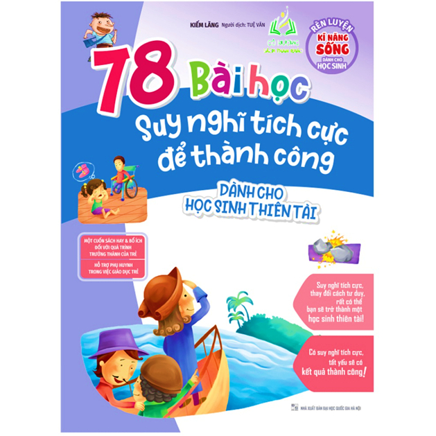 Sách- RLKNSDCHS - 78 Bài Học Suy Nghĩ Tích Cực Để Thành Công Dành Cho Học Sinh Thiên Tài