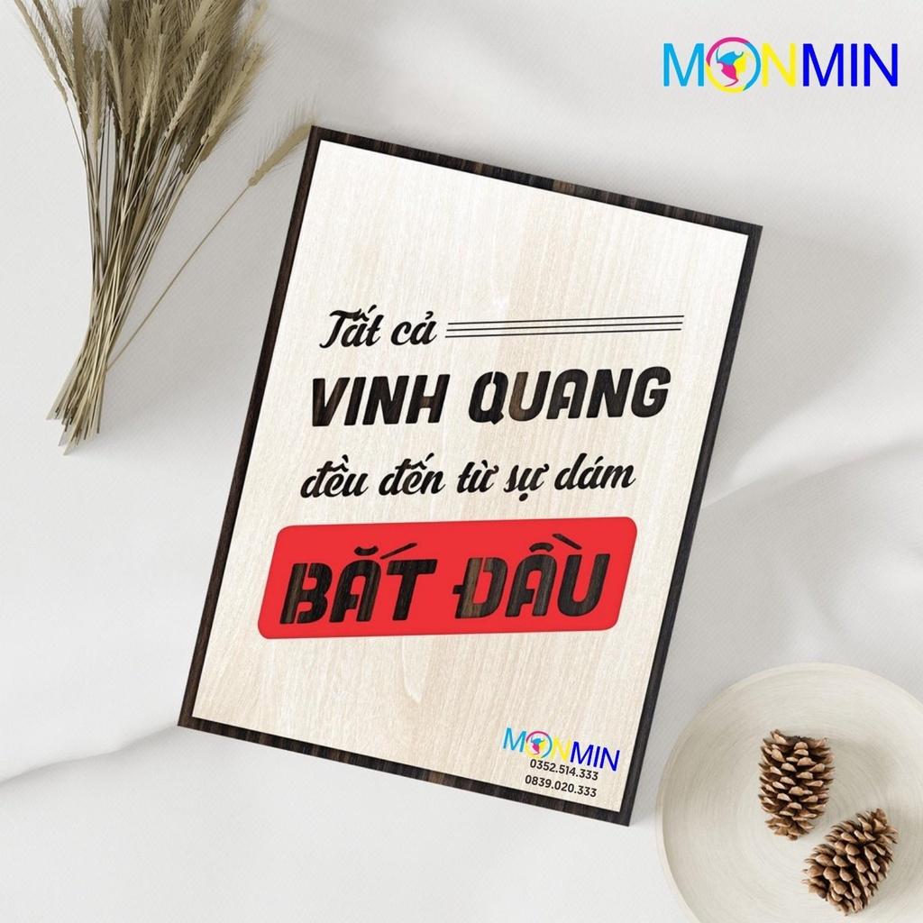 Tranh gỗ slogan tạo động lực Monmin M111 - Tất cả vinh quang đều đến từ sự dám bắt đầu