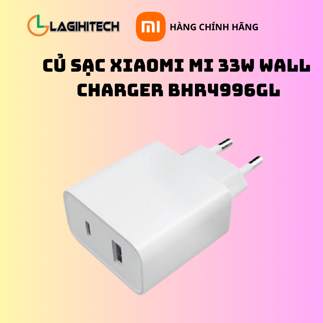 Củ Sạc Xiaomi Mi 33W Wall Charger BHR4996GL (Type-C+Type-A) Bản Quốc Tế - Hàng Chính Hãng FPT