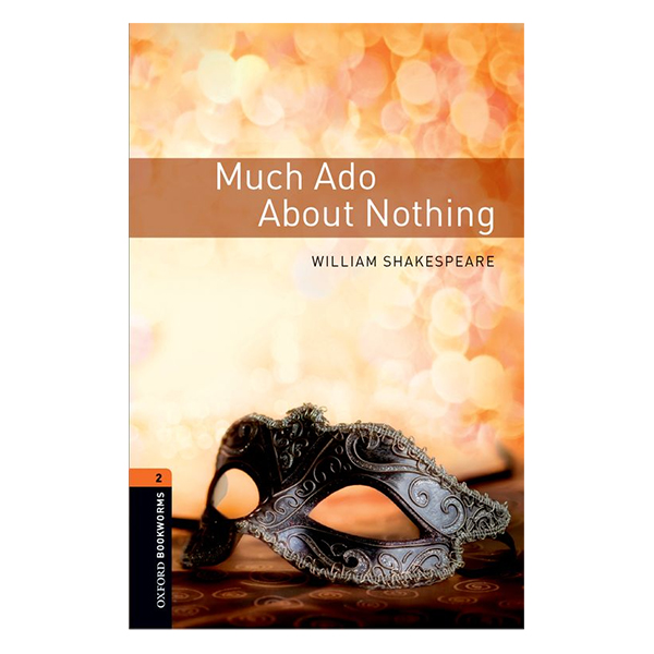 Oxford Bookworms Library Level 2: Much Ado About Nothing Playscript