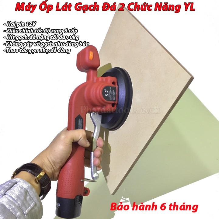 Máy ốp lát gạch 2 chức năng rung-hít cao cấp YL60-