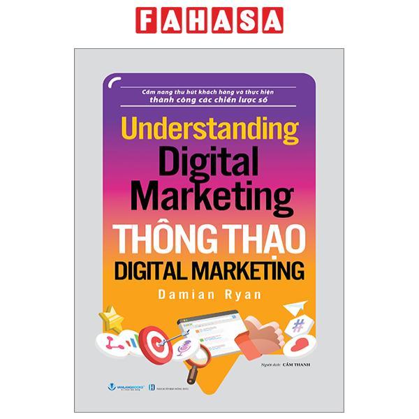 Understand Digital Marketing - Thông Thạo Digital Marketing