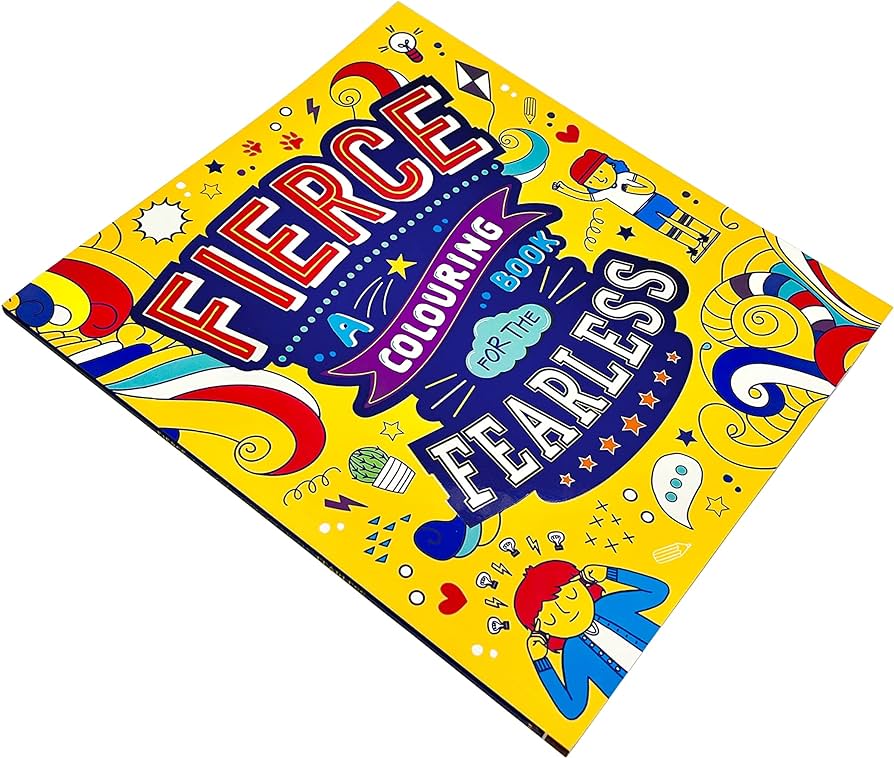 Fierce: A Colouring Book For The Fearless