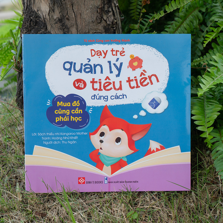 Dạy Trẻ Quản Lý Và Tiêu Tiền Đúng Cách
