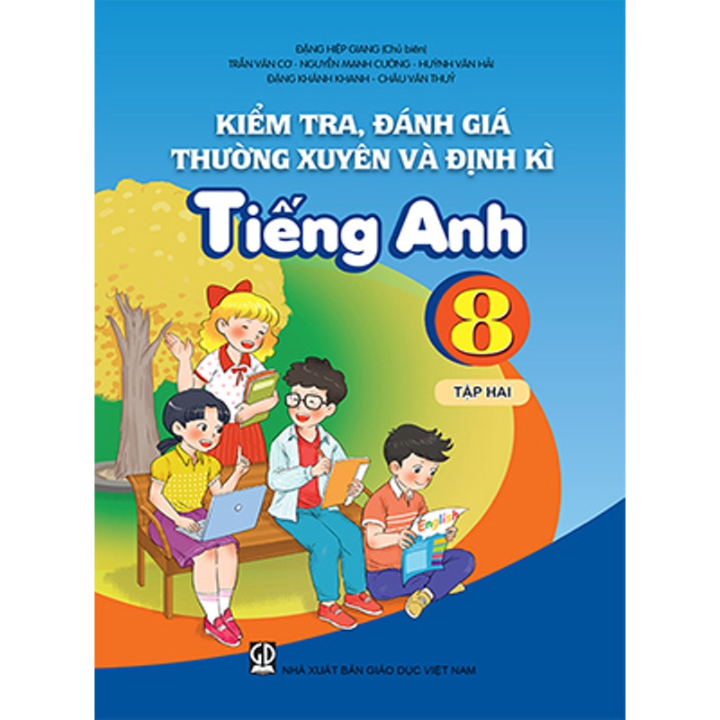 Kiểm tra, đánh giá thường xuyên và định kỳ Tiếng Anh 8 tập 2