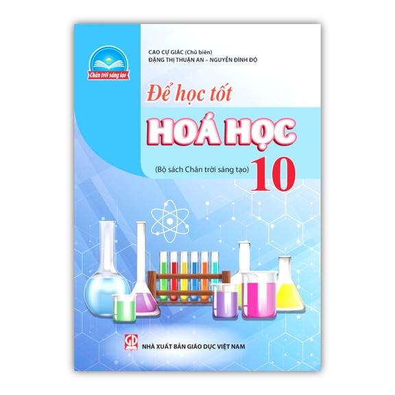 Sách - Để học tốt Hoá học 10 - (Chân trời sáng tạo)