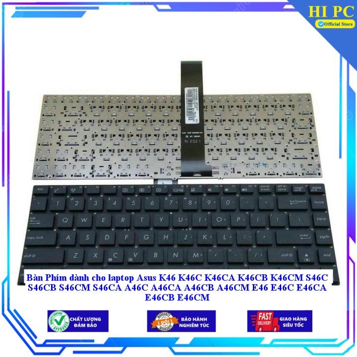 Bàn Phím dành cho laptop Asus K46 K46C K46CA K46CB K46CM S46C S46CB S46CM S46CA A46C A46CA A46CB A46CM E46 E46C E46CA - Hàng Nhập Khẩu
