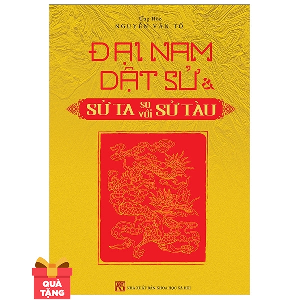 Đại Nam Dật Sử Và Sử Ta So Với Sử Tàu - Tặng Kèm Bookmark Thẻ Tre