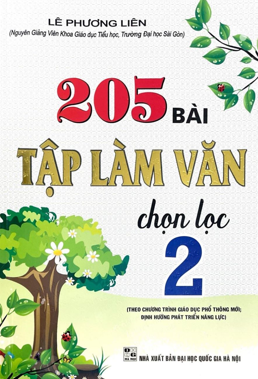 205 Bài Tập Làm Văn Chọn Lọc Lớp 2 (Theo Chương Trình Giáo Dục Phổ Thông Mới; Định Hướng Phát Triển Năng Lực) - HA