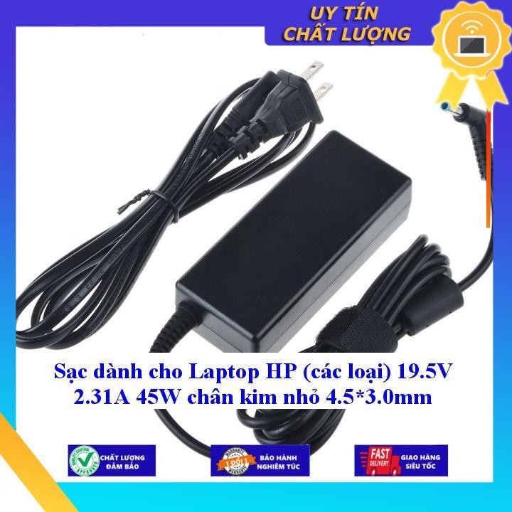 Sạc dùng cho Laptop HP (các loại) 19.5V 2.31A 45W chân kim nhỏ 4.5*3.0mm - Hàng Nhập Khẩu New Seal