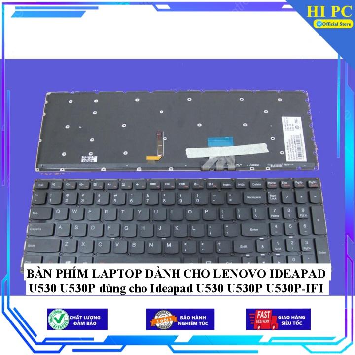 BÀN PHÍM LAPTOP DÀNH CHO LENOVO IDEAPAD U530 U530P dùng cho Ideapad U530 U530P U530P-IFI - Hàng Nhập Khẩu