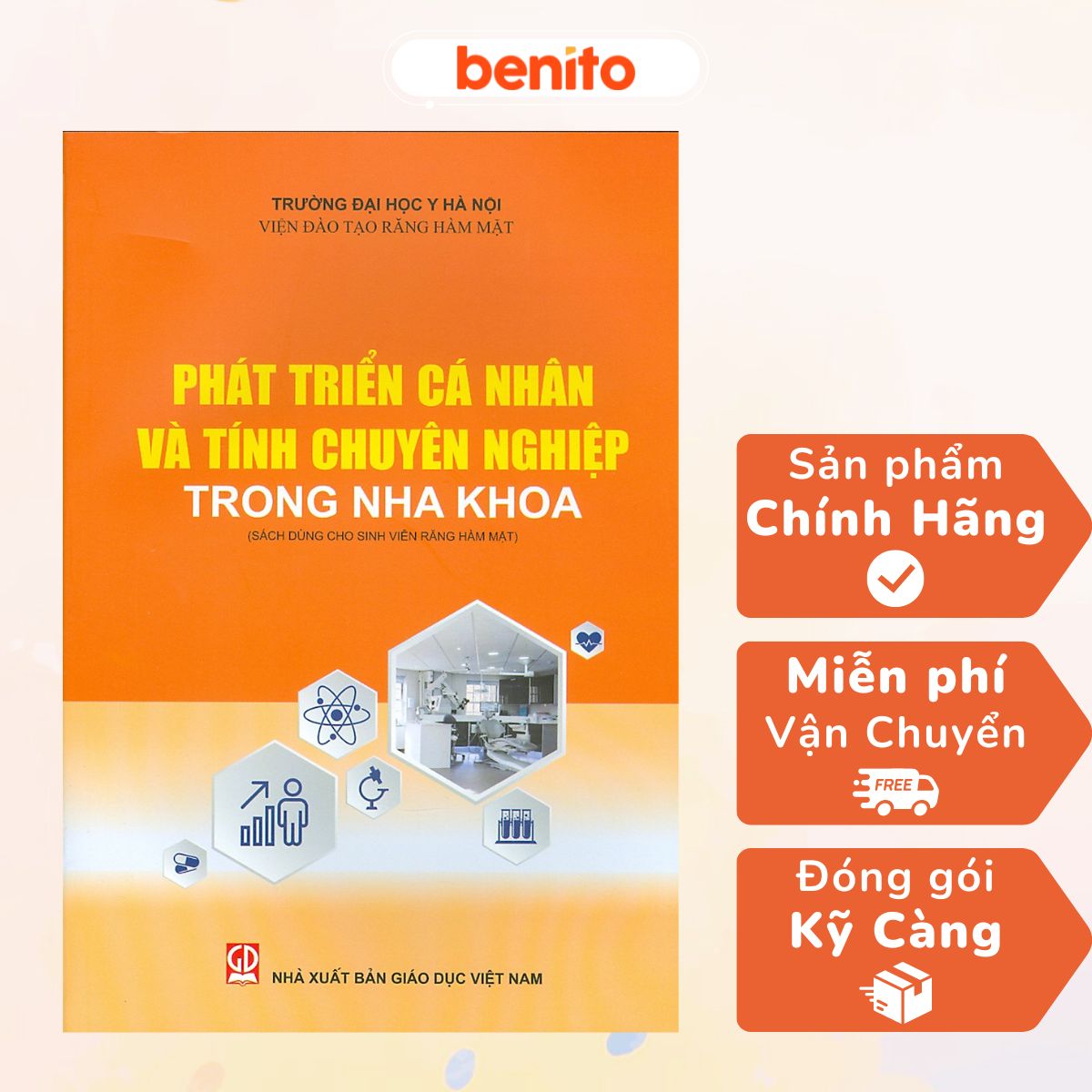 Benito - Sách - Phát triển cá nhân và tính chuyên nghiệp trong nha khoa - NXB Giáo dục