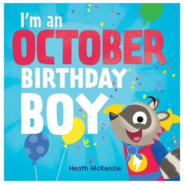 I'm An October Birthday Boy