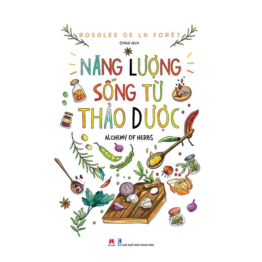 - Năng Lượng Sống Từ Thảo Dược -Rosalee de la Forêt