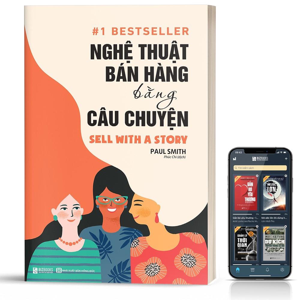 Sách - Nghệ Thuật Bán Hàng Bằng Câu Chuyện - BizBooks