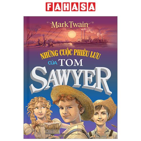 Những Cuộc Phiêu Lưu Của Tom Sawyer (Tái Bản 2023)